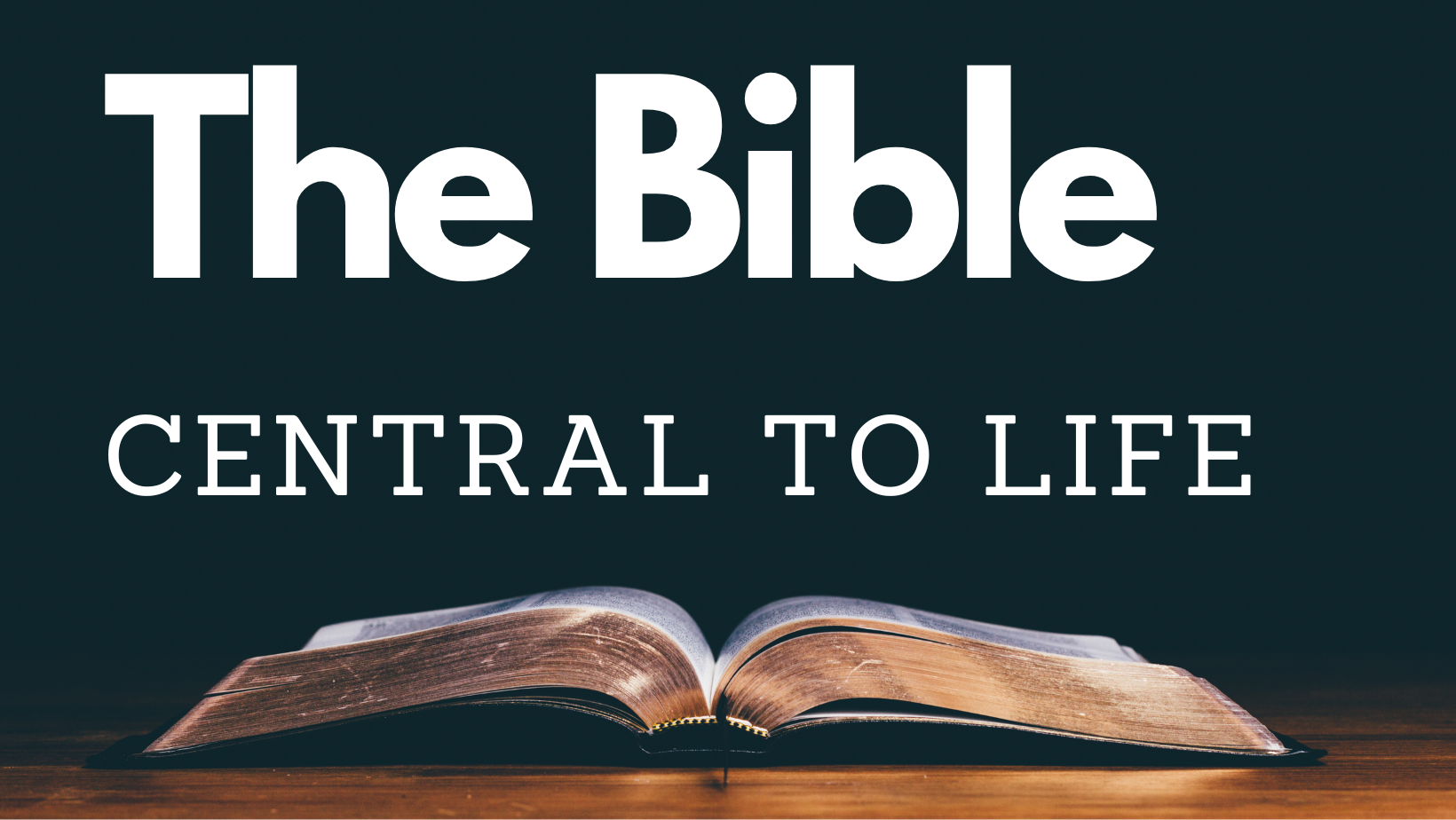 The Bible – Central to Life